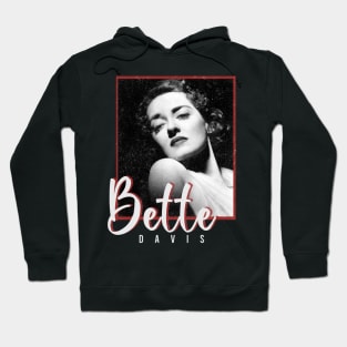 bette davis vintage style for bette Hoodie